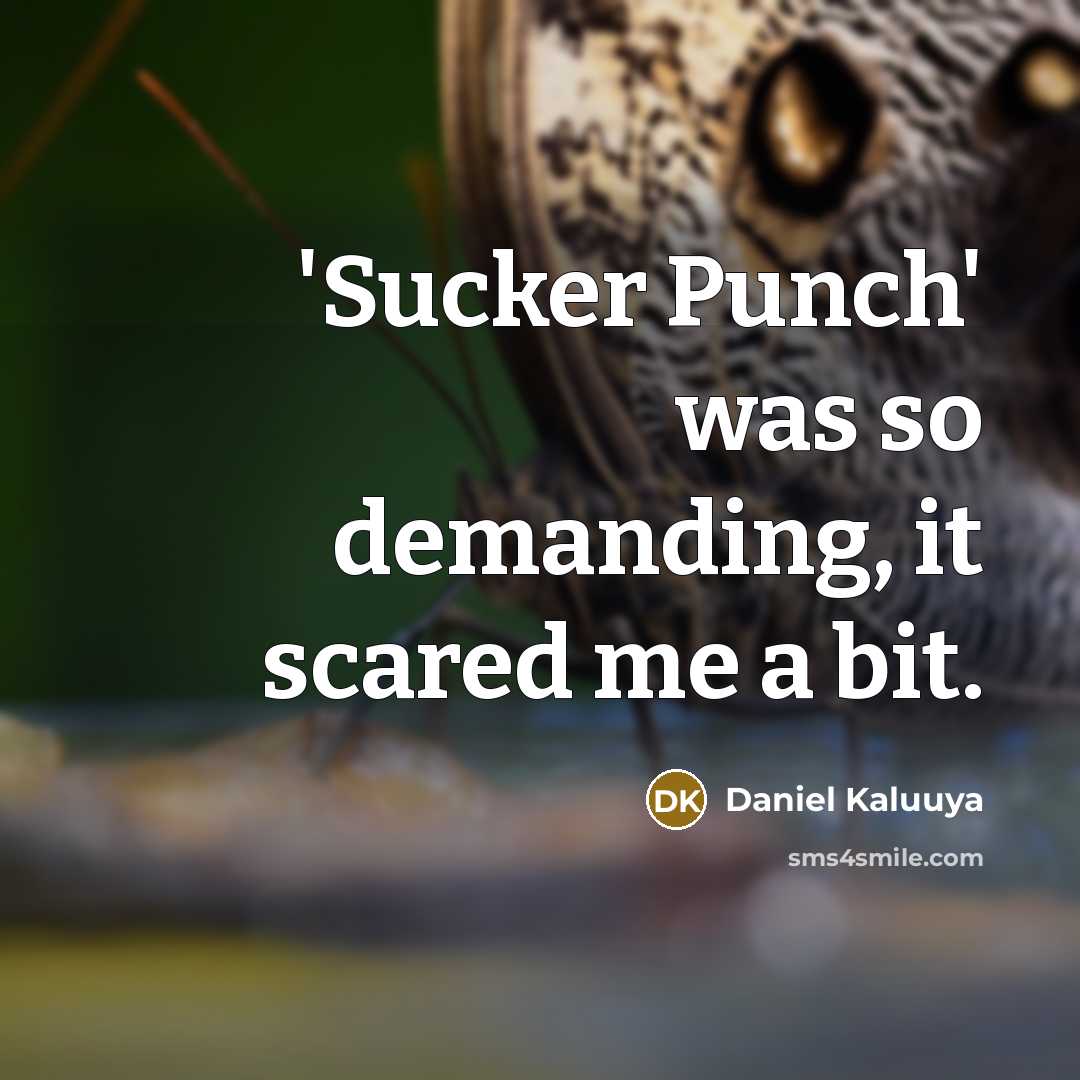 “'Sucker Punch' was so demanding, it scared me a bit.” quote by Daniel Kaluuya