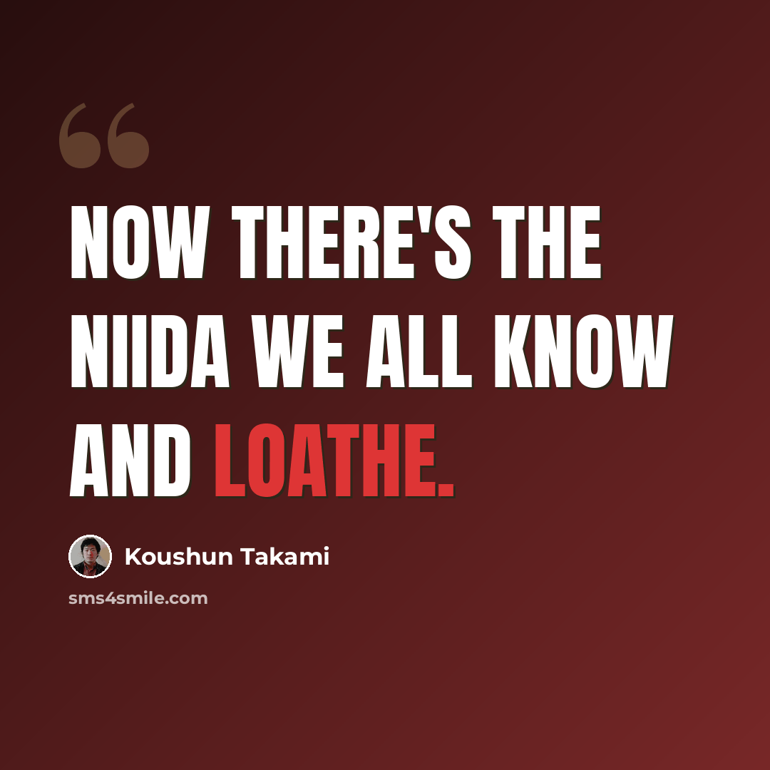“Now there's the Niida we all know and loathe.” quote by Koushun Takami