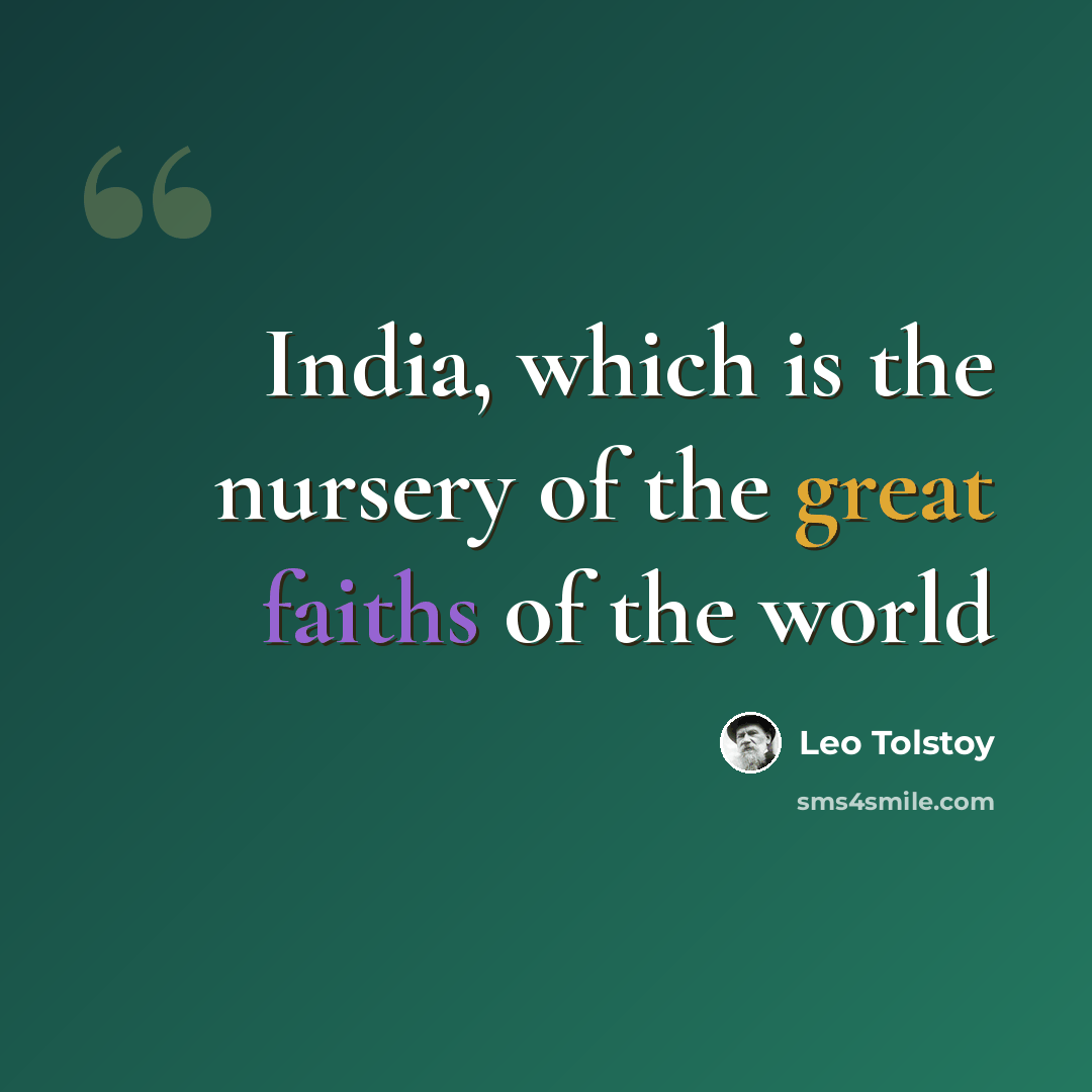 “India, which is the nursery of the great faiths of the world” quote by Leo Tolstoy