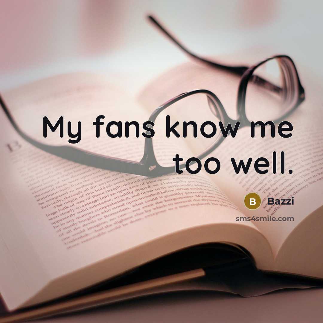 “My fans know me too well.” quote by Bazzi