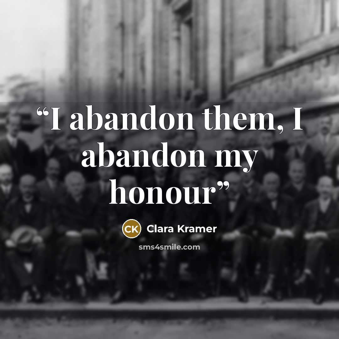 “I abandon them, I abandon my honour” quote by Clara Kramer