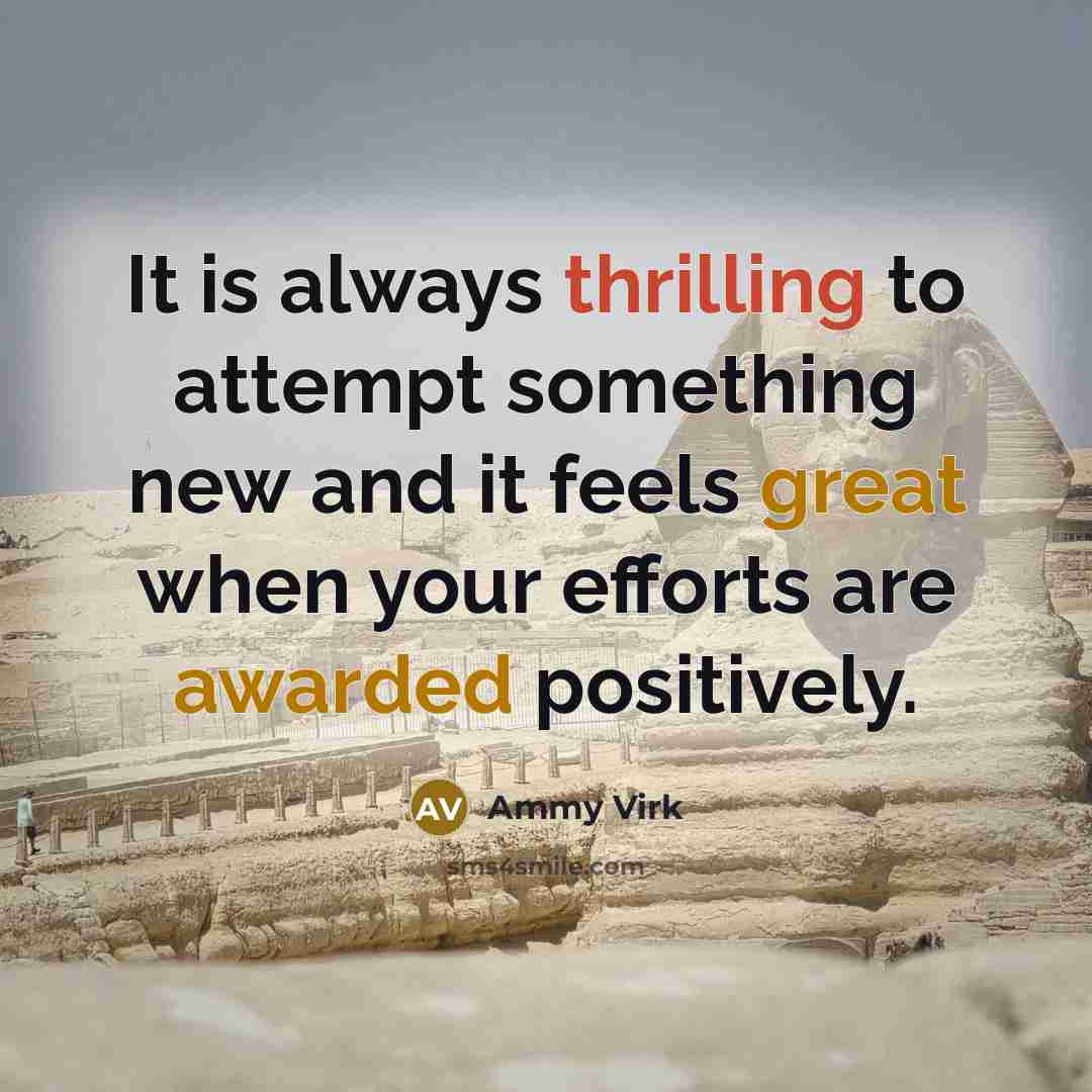 “It is always thrilling to attempt something new and it feels great when your efforts are awarded positively.” quote by Ammy Virk