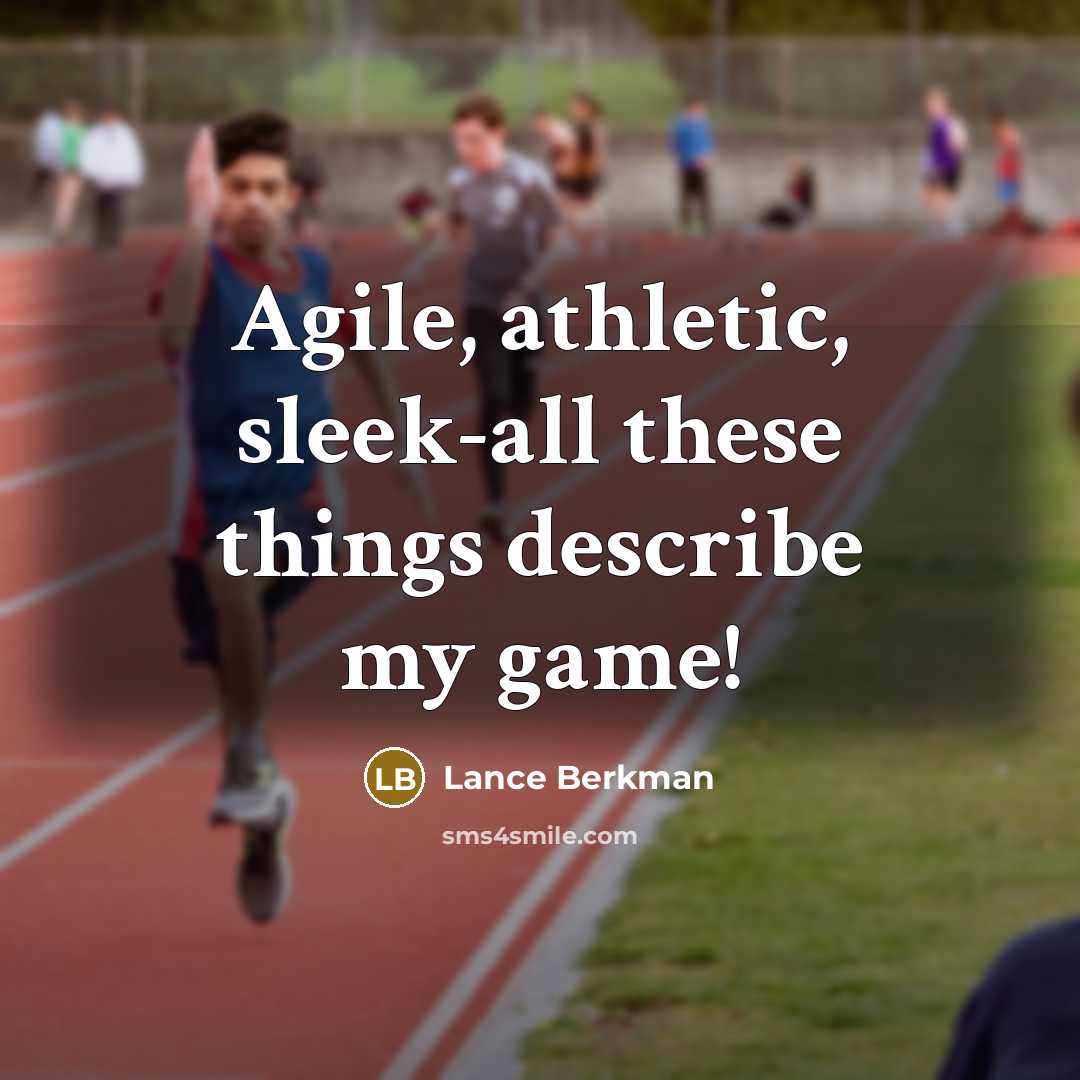 “Agile, athletic, sleek-all these things describe my game!” quote by Lance Berkman