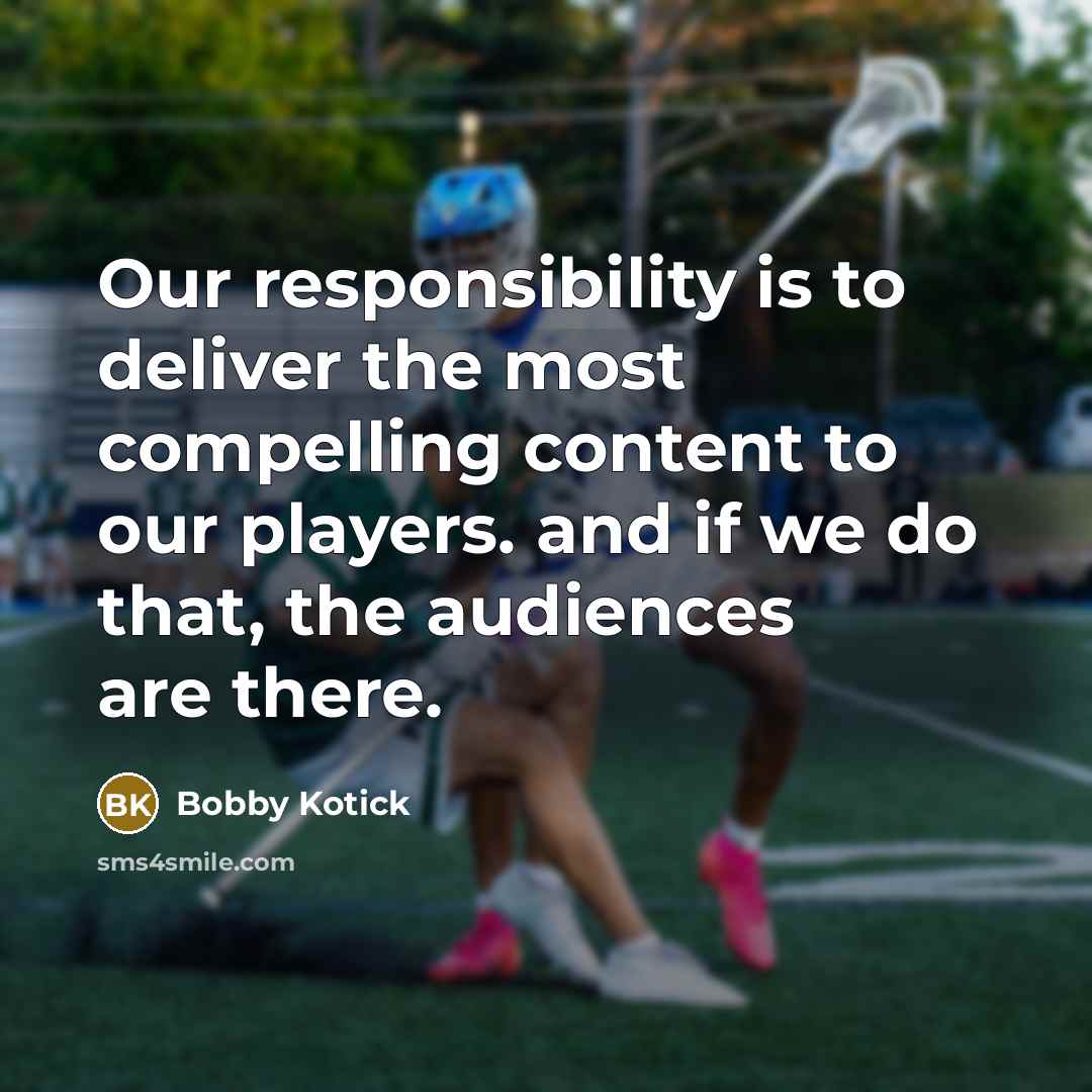 “Our responsibility is to deliver the most compelling content to our players. and if we do that, the audiences are there.” quote by Bobby Kotick