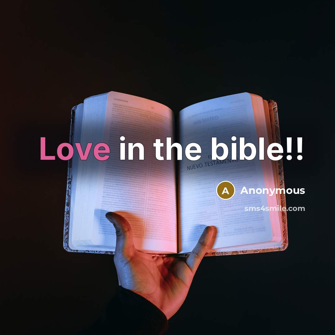 “Love in the bible!!” quote by Anonymous