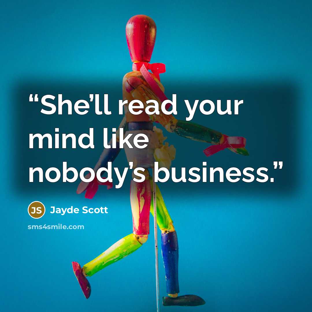 “She’ll read your mind like nobody’s business.” quote by Jayde Scott