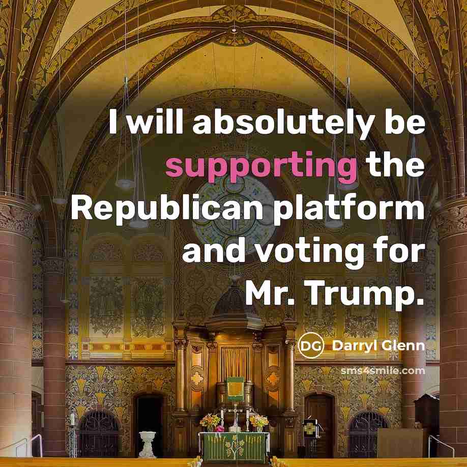 “I will absolutely be supporting the Republican platform and voting for Mr. Trump.” quote by Darryl Glenn