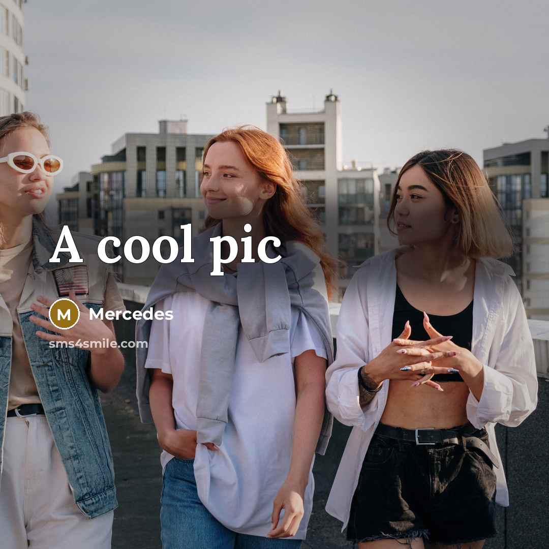 “A cool pic” quote by Mercedes