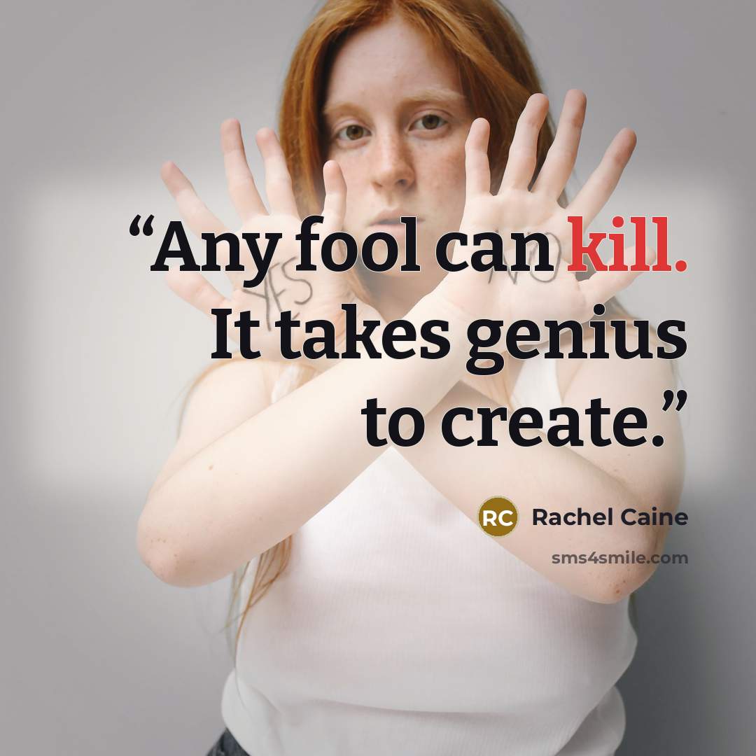 “Any fool can kill. It takes genius to create.” quote by Rachel Caine