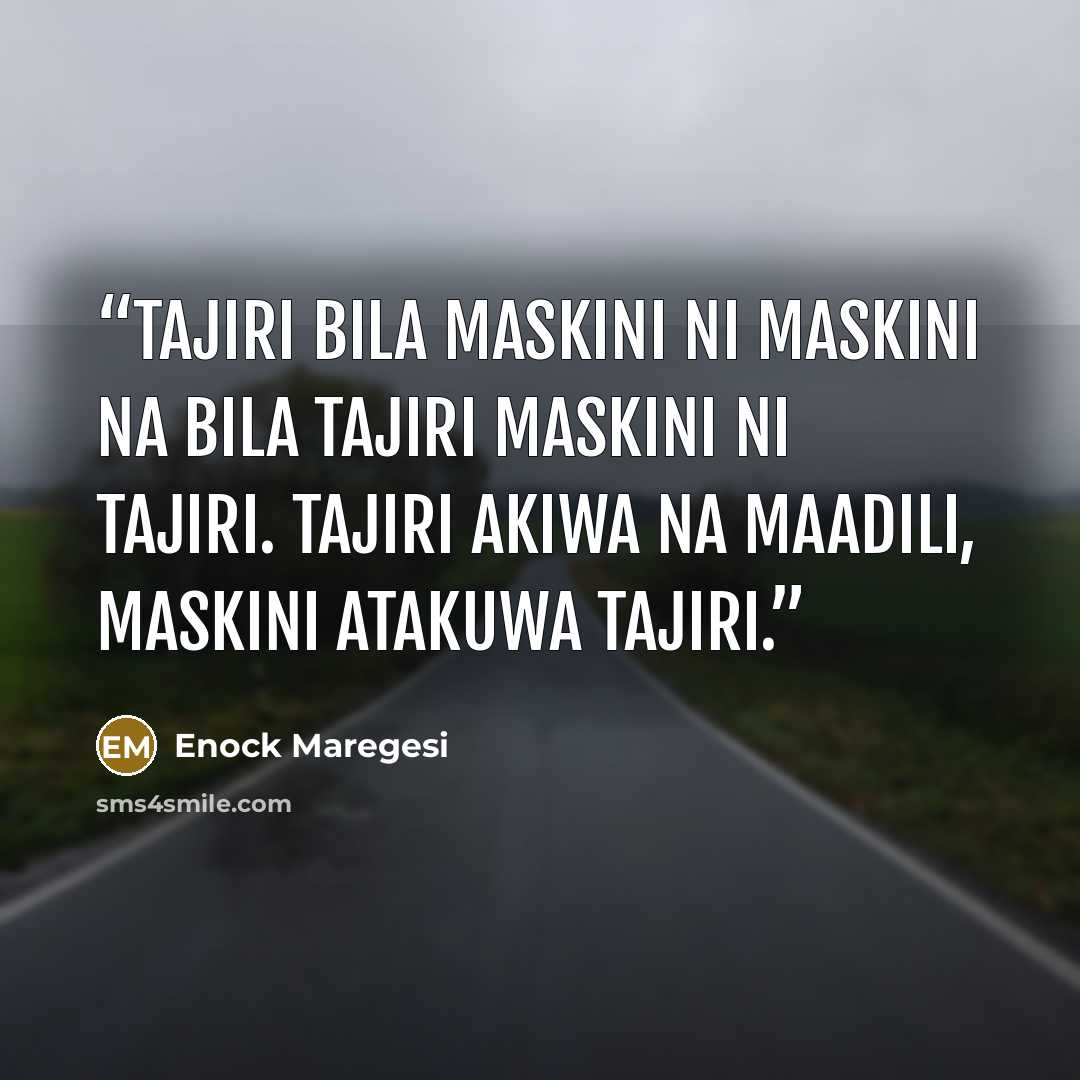 “Tajiri bila maskini ni maskini na bila tajiri maskini ni tajiri. Tajiri akiwa na maadili, maskini atakuwa tajiri.” quote by Enock Maregesi