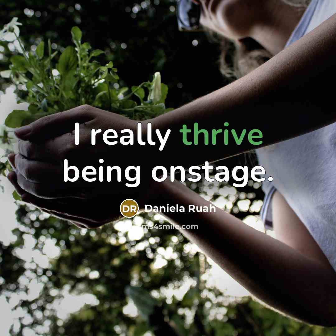 “I really thrive being onstage.” quote by Daniela Ruah