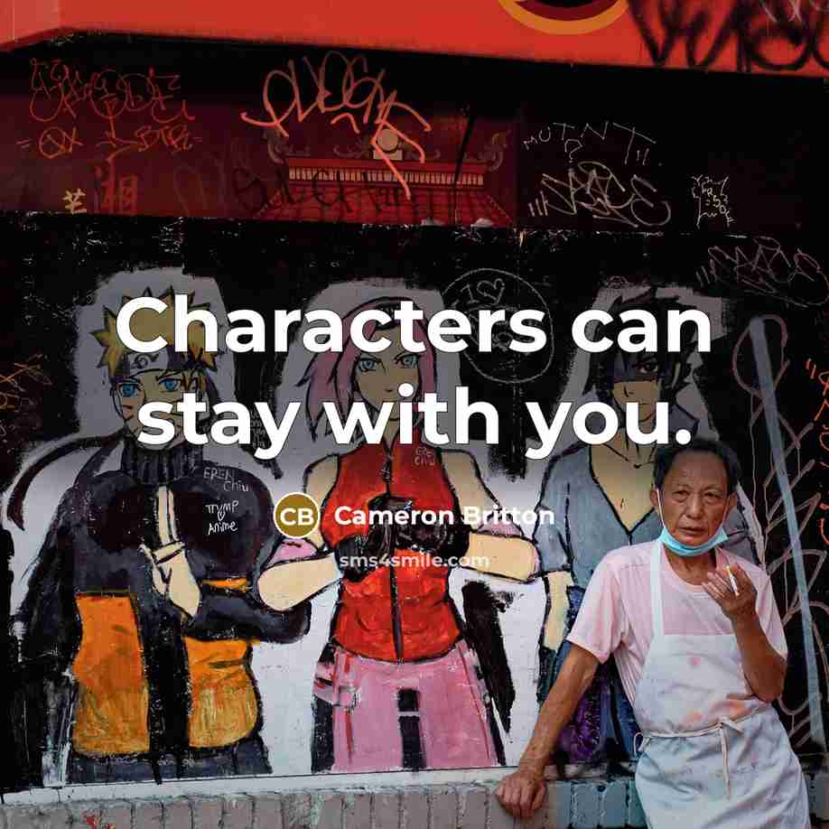 “Characters can stay with you.” quote by Cameron Britton