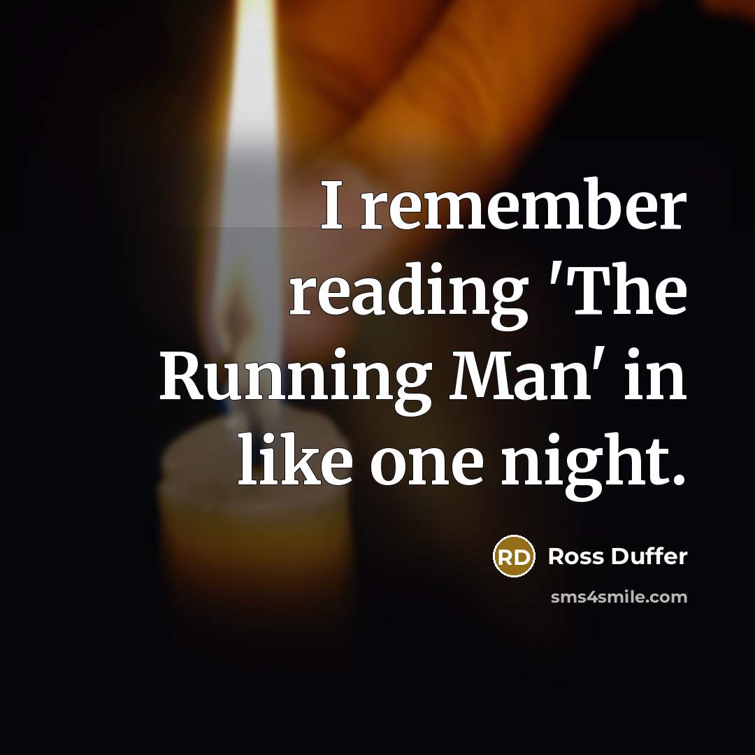 “I remember reading 'The Running Man' in like one night.” quote by Ross Duffer