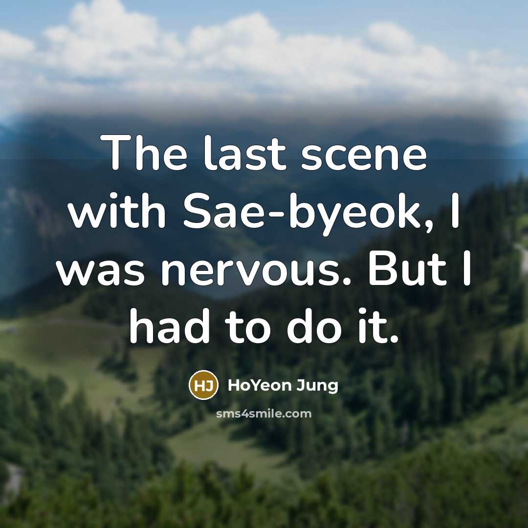 “The last scene with Sae-byeok, I was nervous. But I had to do it.” quote by HoYeon Jung