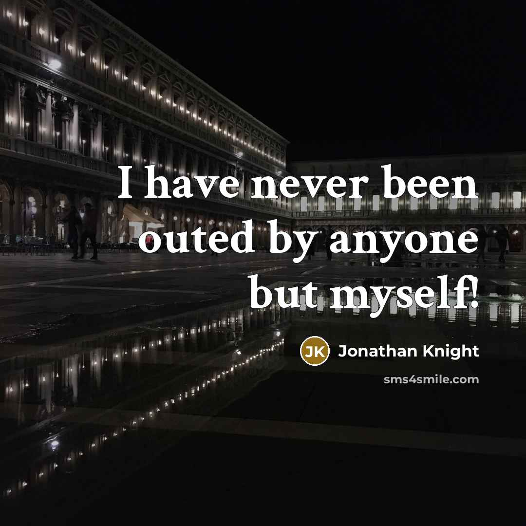 “I have never been outed by anyone but myself!” quote by Jonathan Knight