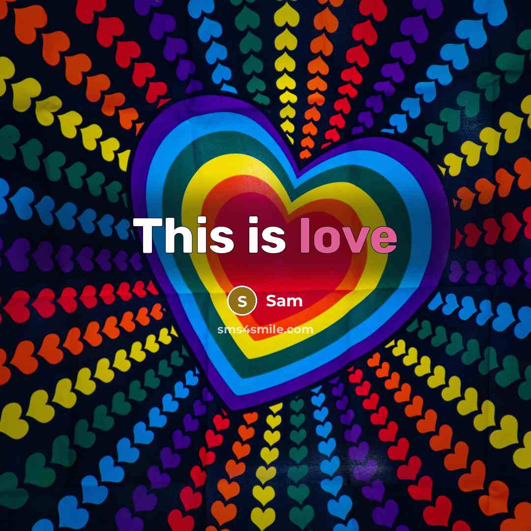 “This is love” quote by Sam