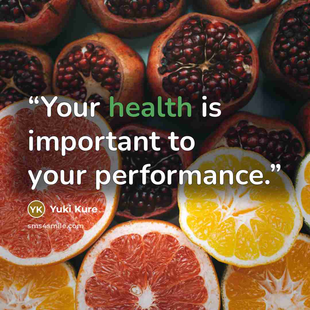 “Your health is important to your performance.” quote by Yuki Kure