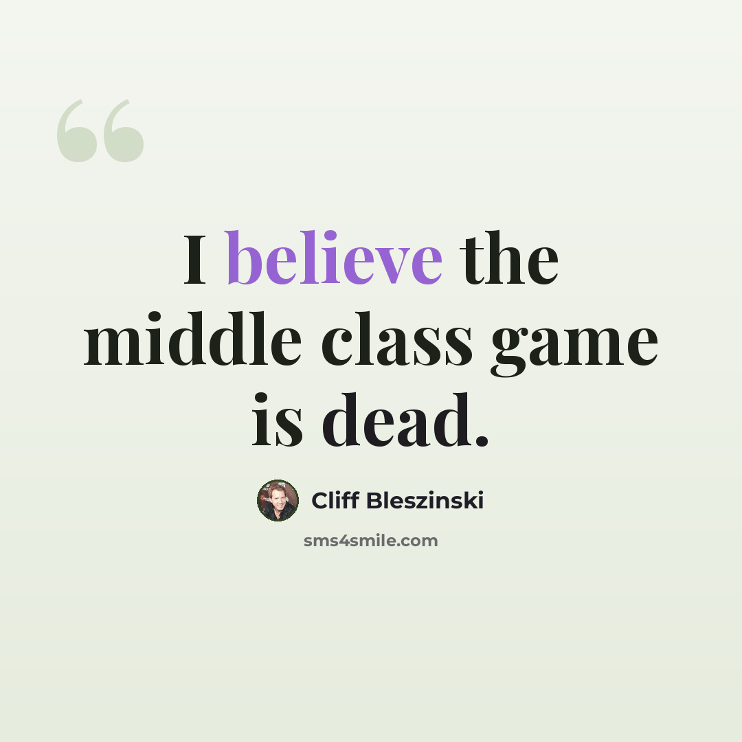 “I believe the middle class game is dead.” quote by Cliff Bleszinski
