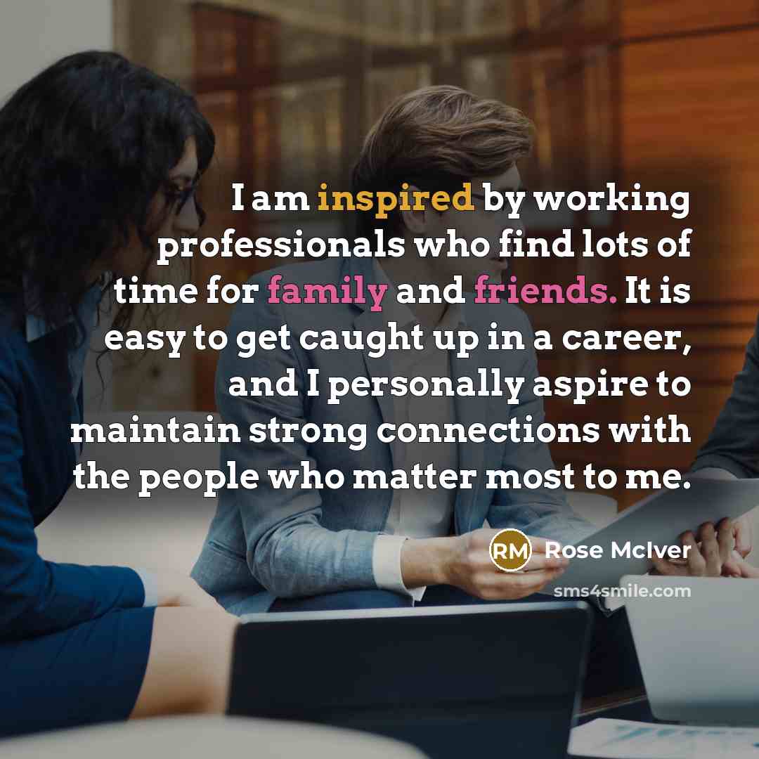 “I am inspired by working professionals who find lots of time for family and friends. It is easy to get caught up in a career, and I personally aspire to maintain strong connections with the people who matter most to me.” quote by Rose McIver