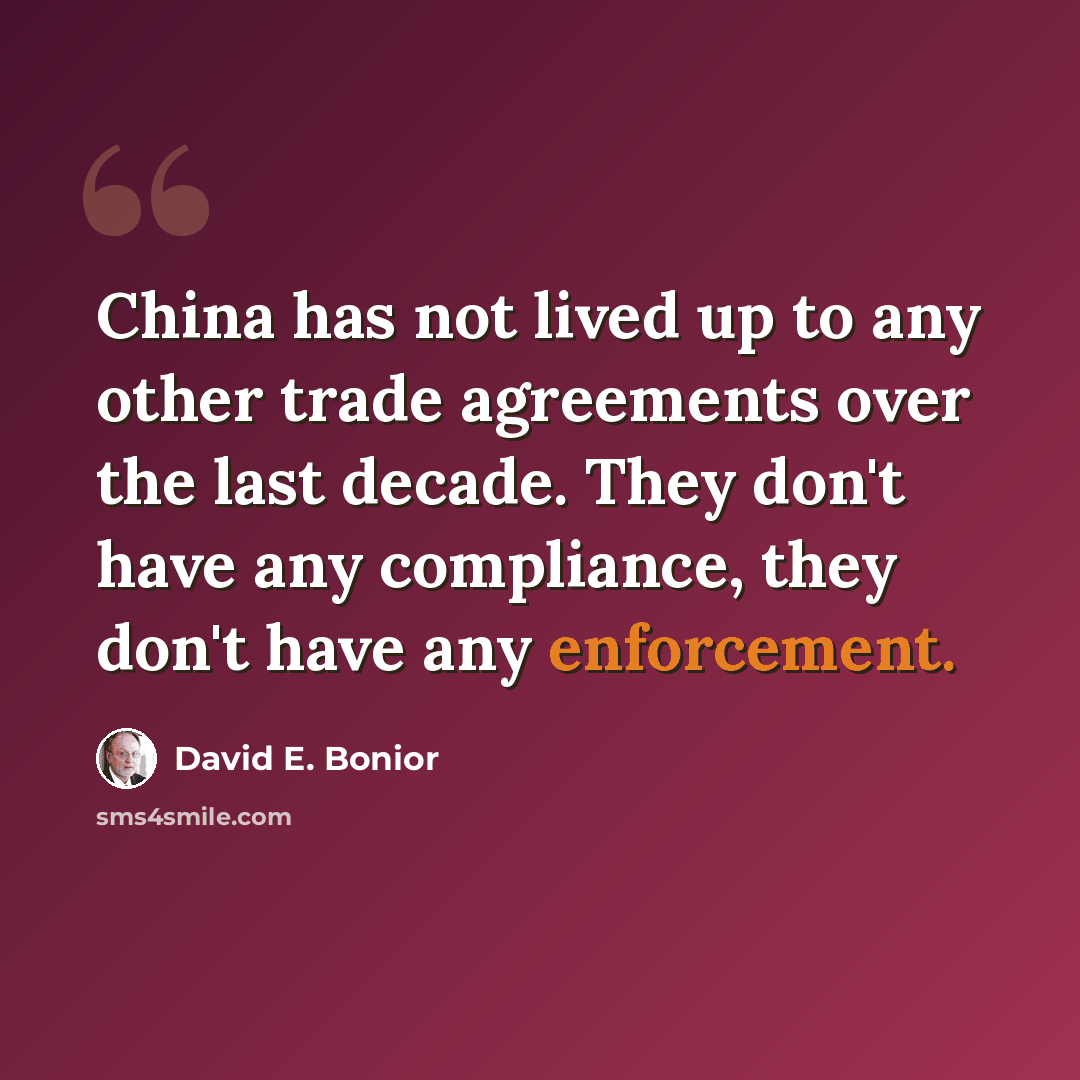 “China has not lived up to any other trade agreements over the last decade. They don't have any compliance, they don't have any enforcement.” quote by David E. Bonior