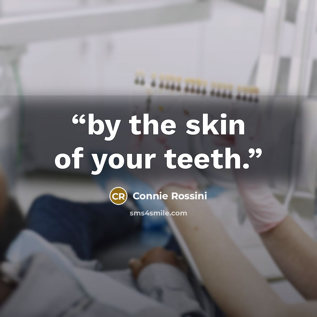 “by the skin of your teeth.” quote by Connie Rossini