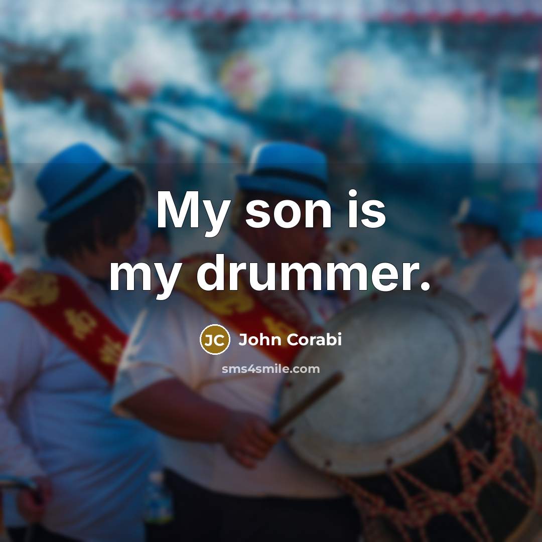 “My son is my drummer.” quote by John Corabi
