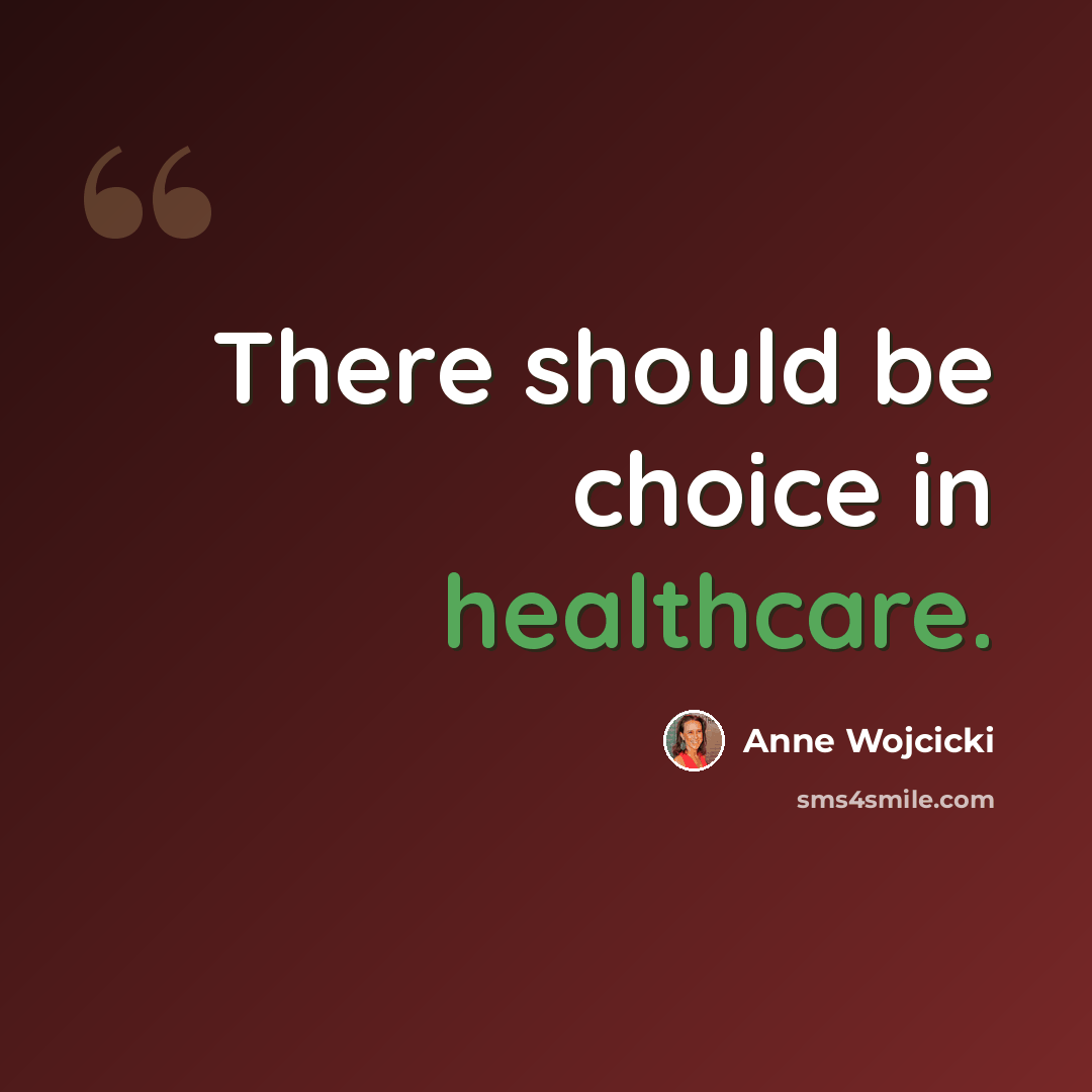 “There should be choice in healthcare.” quote by Anne Wojcicki