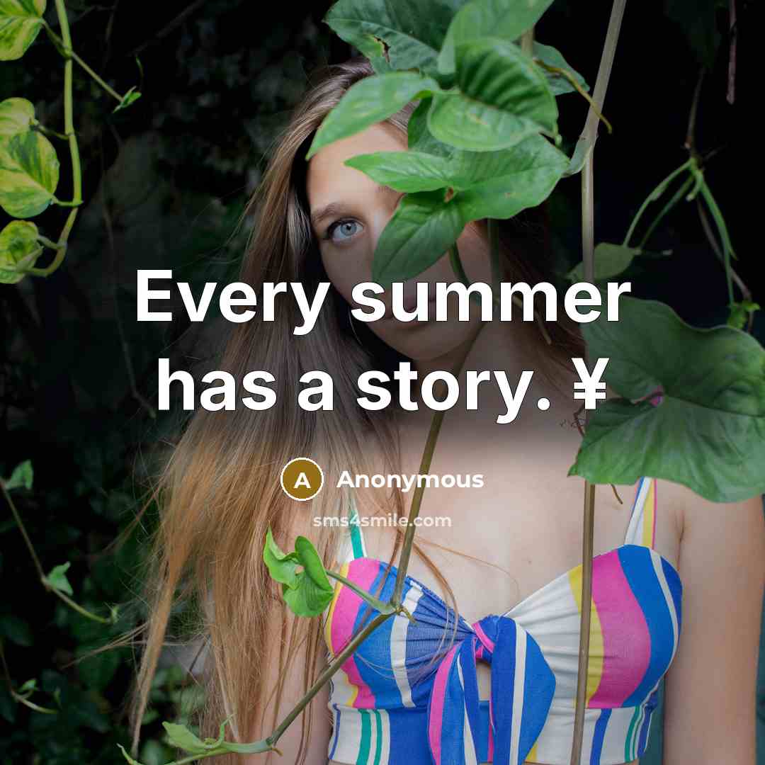 “Every summer has a story. ¥” quote by Anonymous