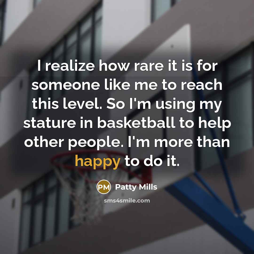 “I realize how rare it is for someone like me to reach this level. So I'm using my stature in basketball to help other people. I'm more than happy to do it.” quote by Patty Mills