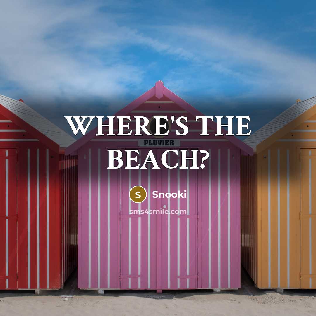 “WHERE'S THE BEACH?” quote by Snooki