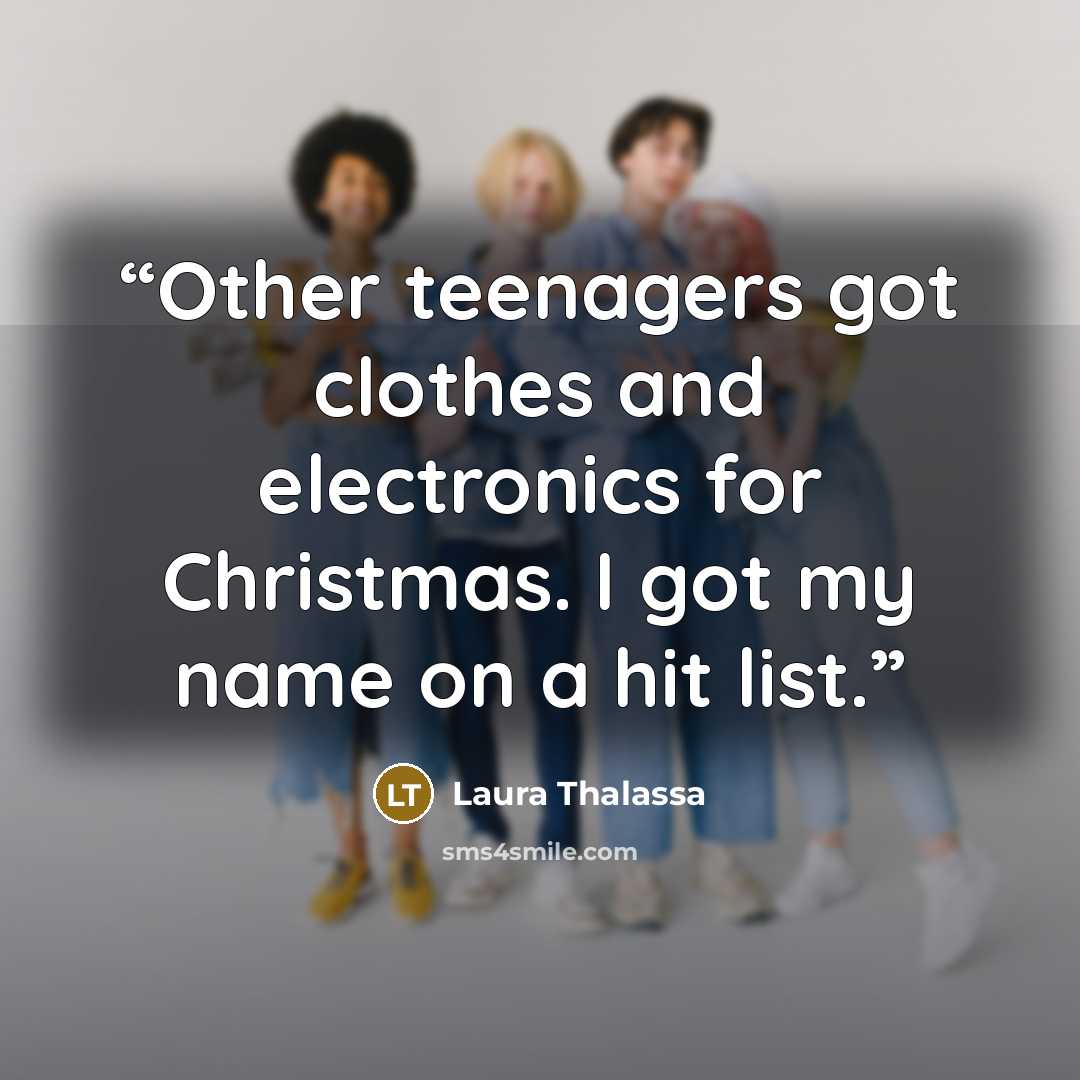 “Other teenagers got clothes and electronics for Christmas. I got my name on a hit list.” quote by Laura Thalassa