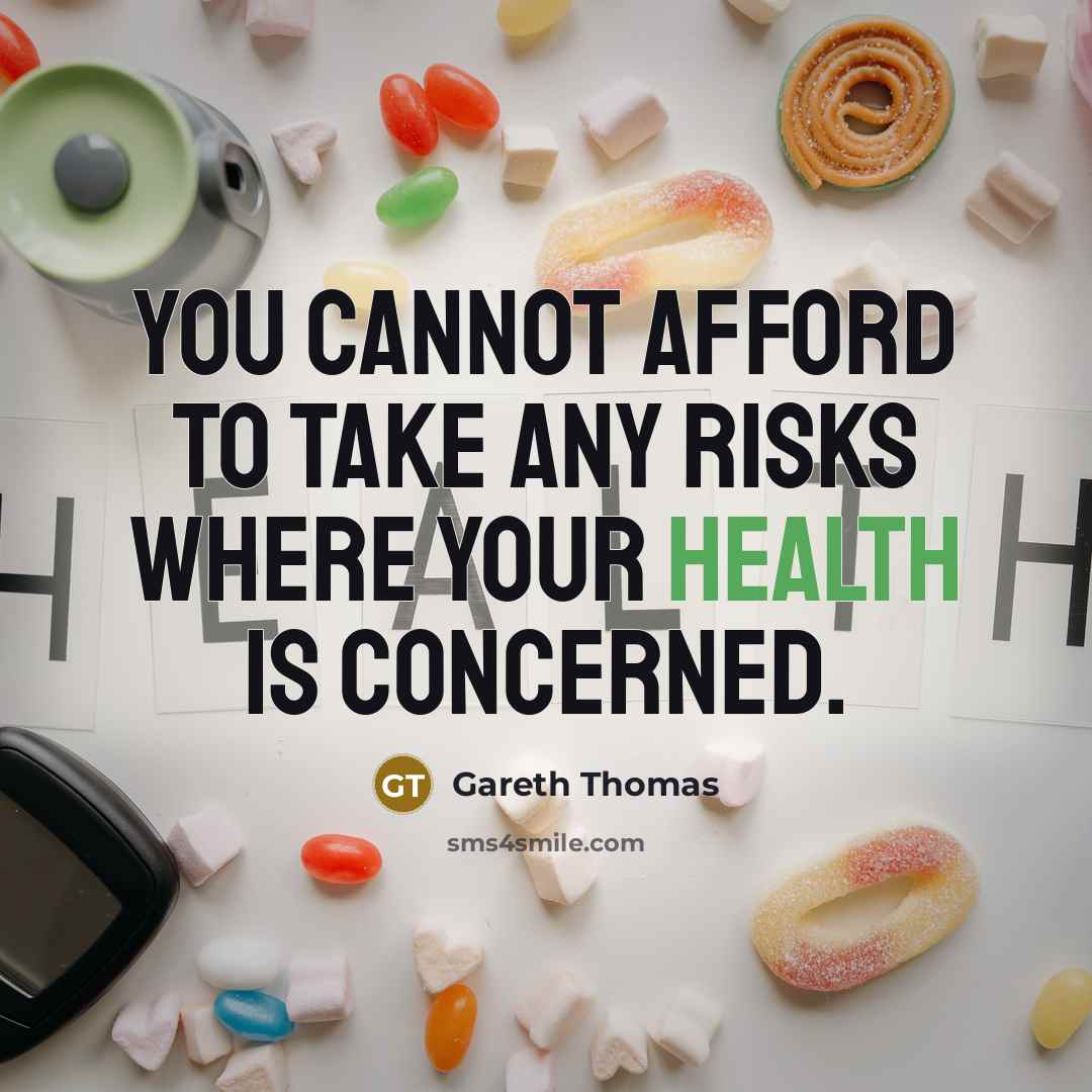 “You cannot afford to take any risks where your health is concerned.” quote by Gareth Thomas
