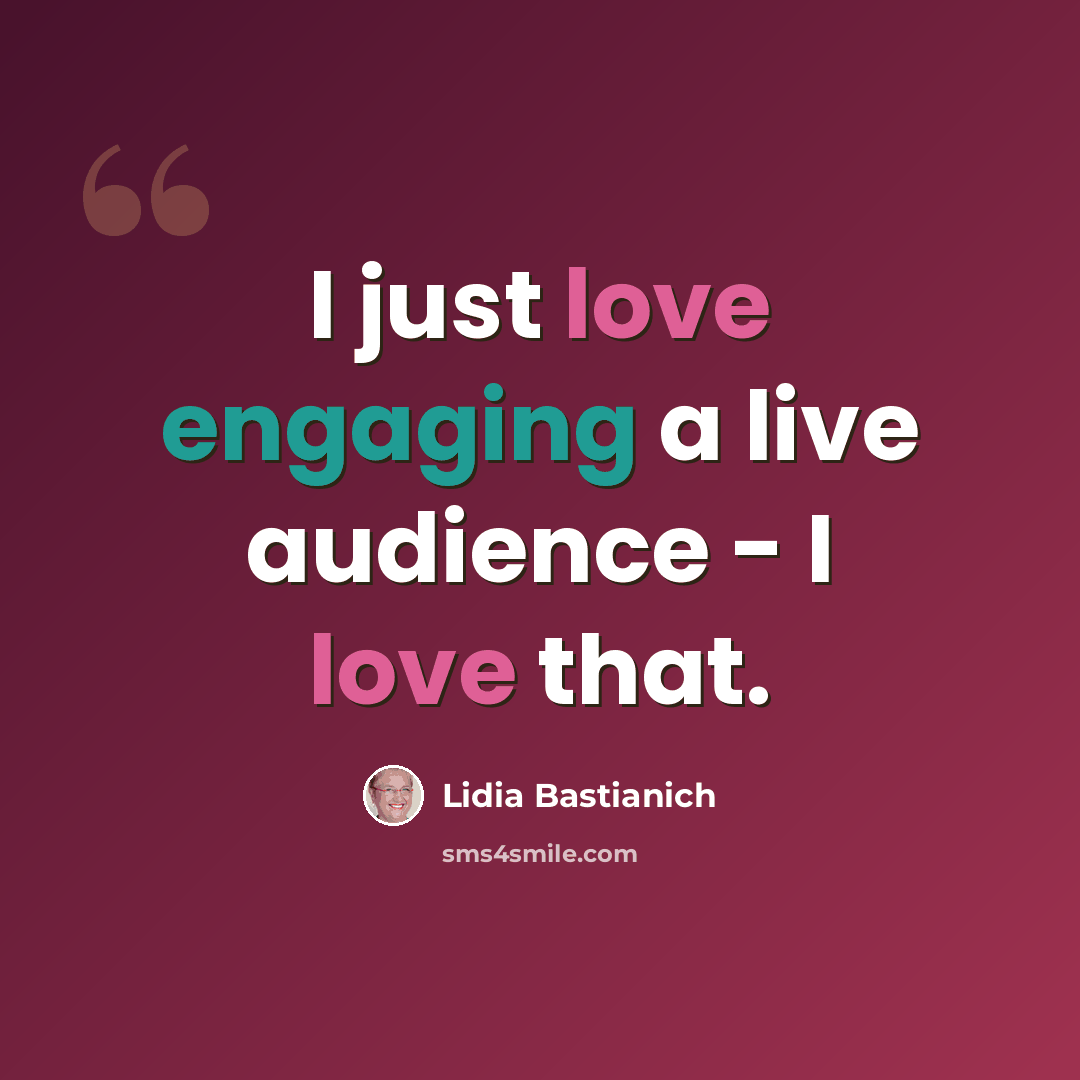 “I just love engaging a live audience - I love that.” quote by Lidia Bastianich