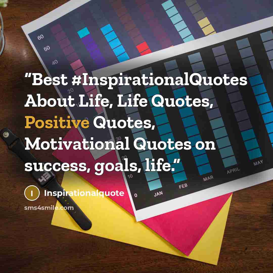 “Best #InspirationalQuotes About Life, Life Quotes, Positive Quotes, Motivational Quotes on success, goals, life.” quote by Inspirationalquote