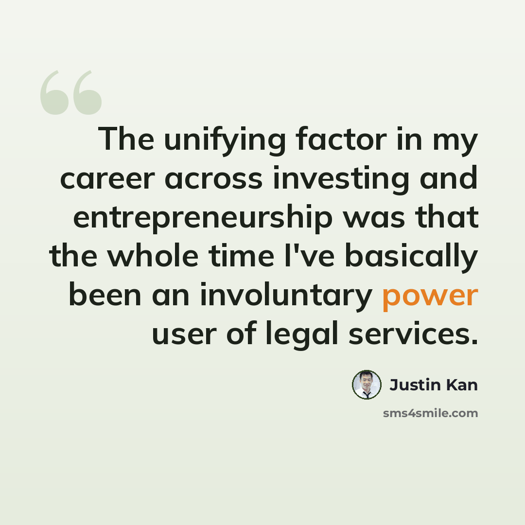 “The unifying factor in my career across investing and entrepreneurship was that the whole time I've basically been an involuntary power user of legal services.” quote by Justin Kan