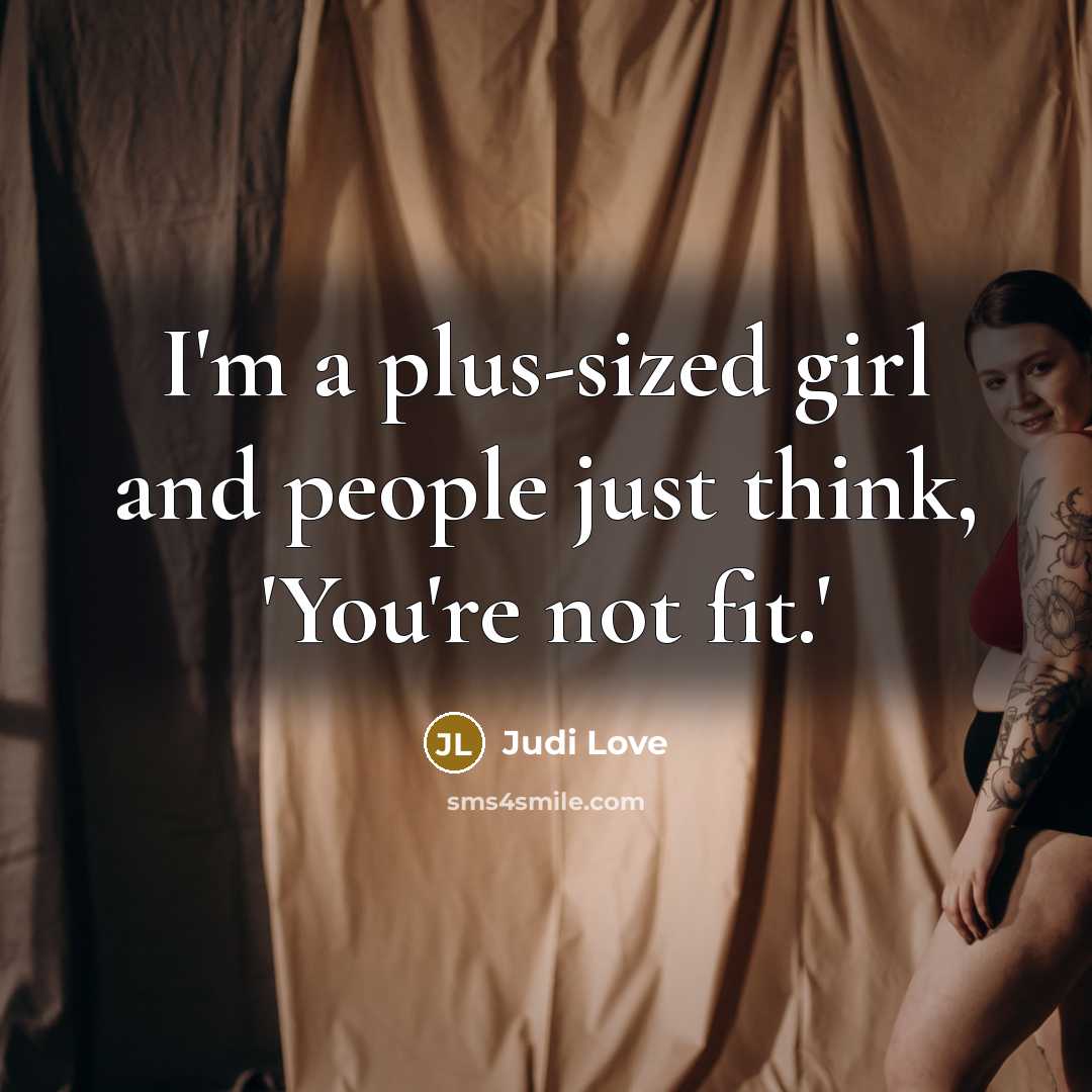 “I'm a plus-sized girl and people just think, 'You're not fit.'” quote by Judi Love