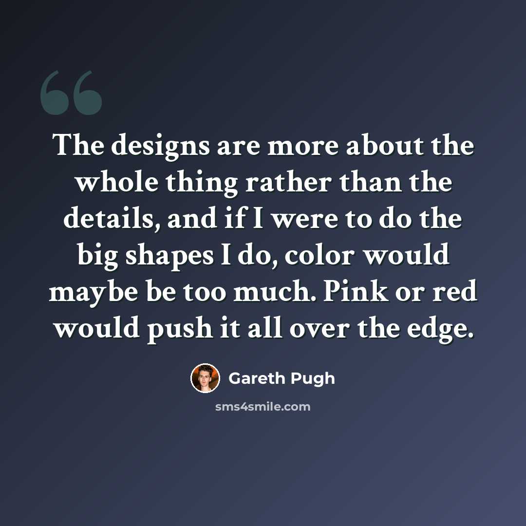 “The designs are more about the whole thing rather than the details, and if I were to do the big shapes I do, color would maybe be too much. Pink or red would push it all over the edge.” quote by Gareth Pugh
