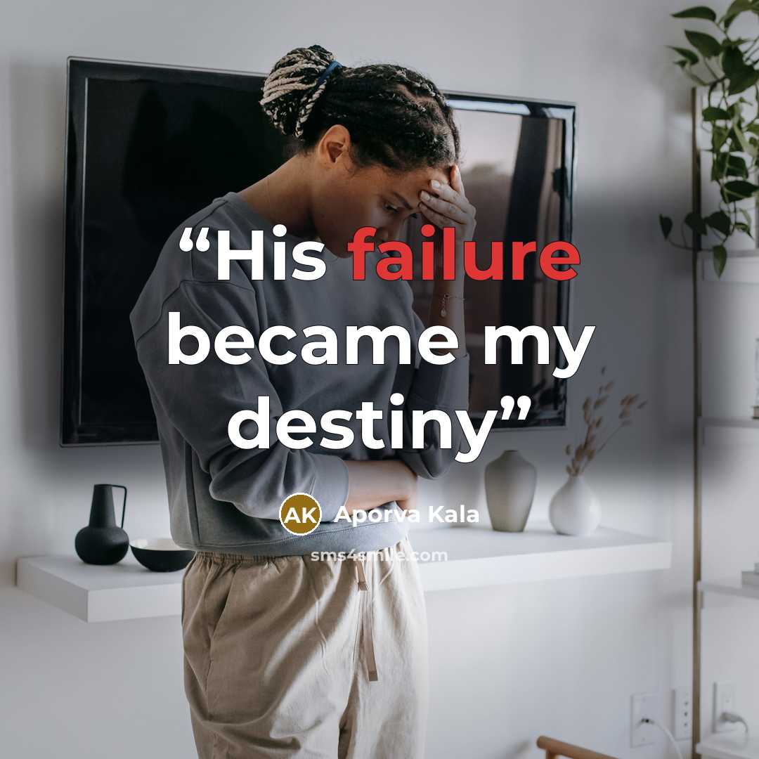 “His failure became my destiny” quote by Aporva Kala