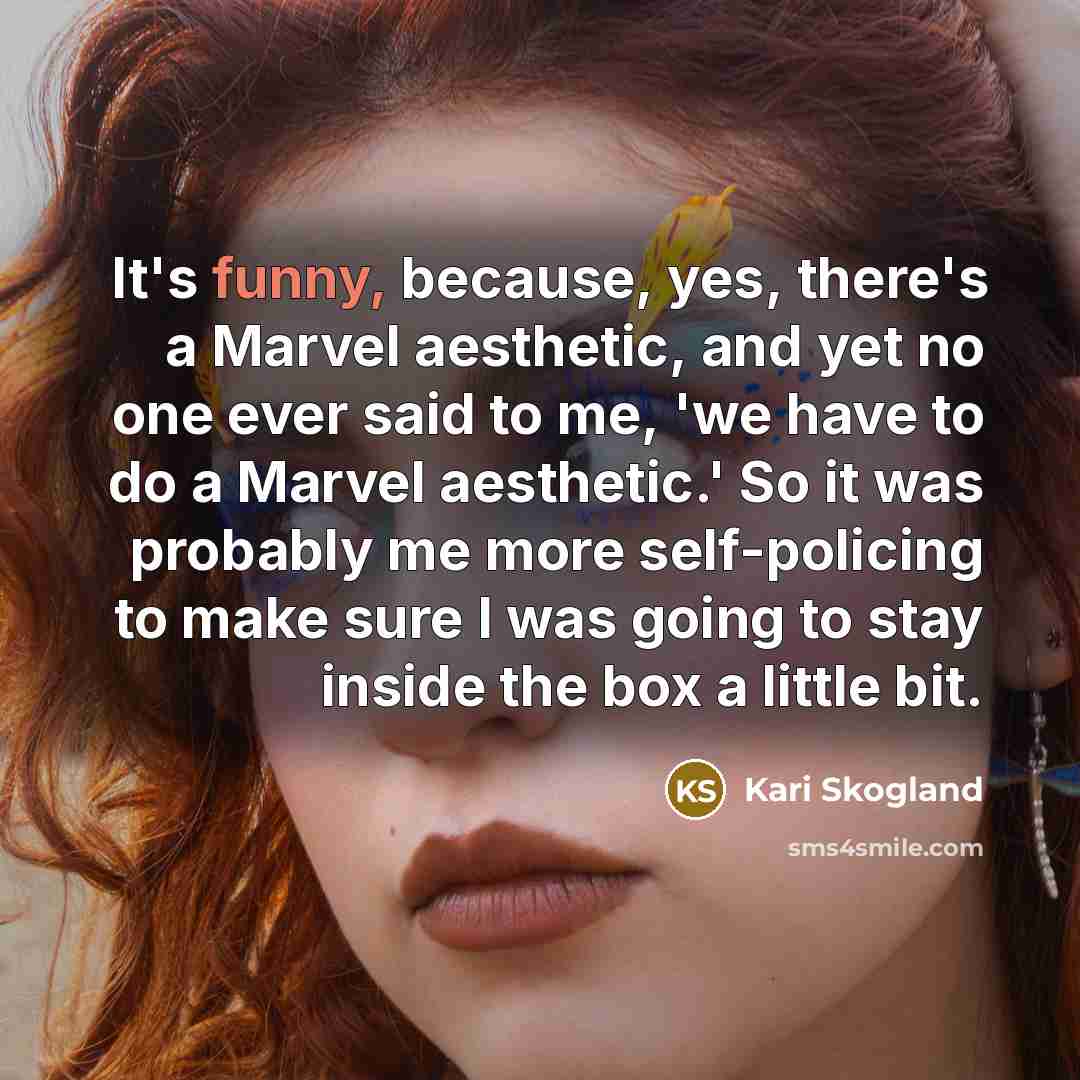 “It's funny, because, yes, there's a Marvel aesthetic, and yet no one ever said to me, 'we have to do a Marvel aesthetic.' So it was probably me more self-policing to make sure I was going to stay inside the box a little bit.” quote by Kari Skogland