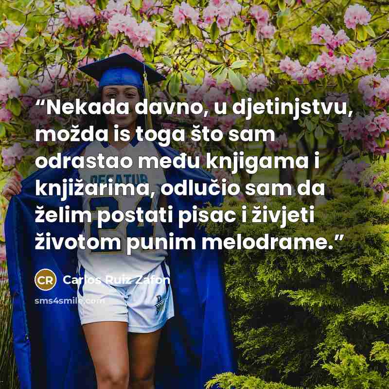 “Nekada davno, u djetinjstvu, možda is toga što sam odrastao među knjigama i knjižarima, odlučio sam da želim postati pisac i živjeti životom punim melodrame.” quote by Carlos Ruiz Zafón