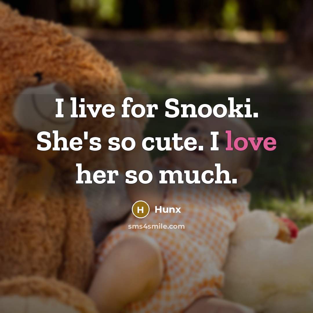 “I live for Snooki. She's so cute. I love her so much.” quote by Hunx