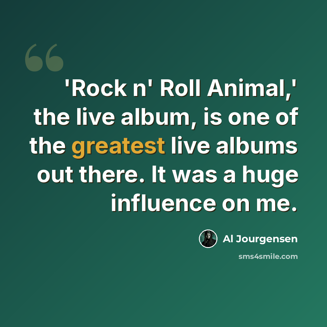 “'Rock n' Roll Animal,' the live album, is one of the greatest live albums out there. It was a huge influence on me.” quote by Al Jourgensen