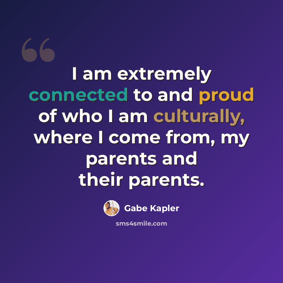 “I am extremely connected to and proud of who I am culturally, where I come from, my parents and their parents.” quote by Gabe Kapler