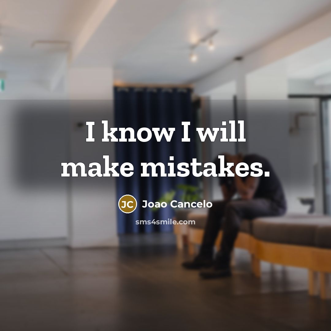 “I know I will make mistakes.” quote by Joao Cancelo