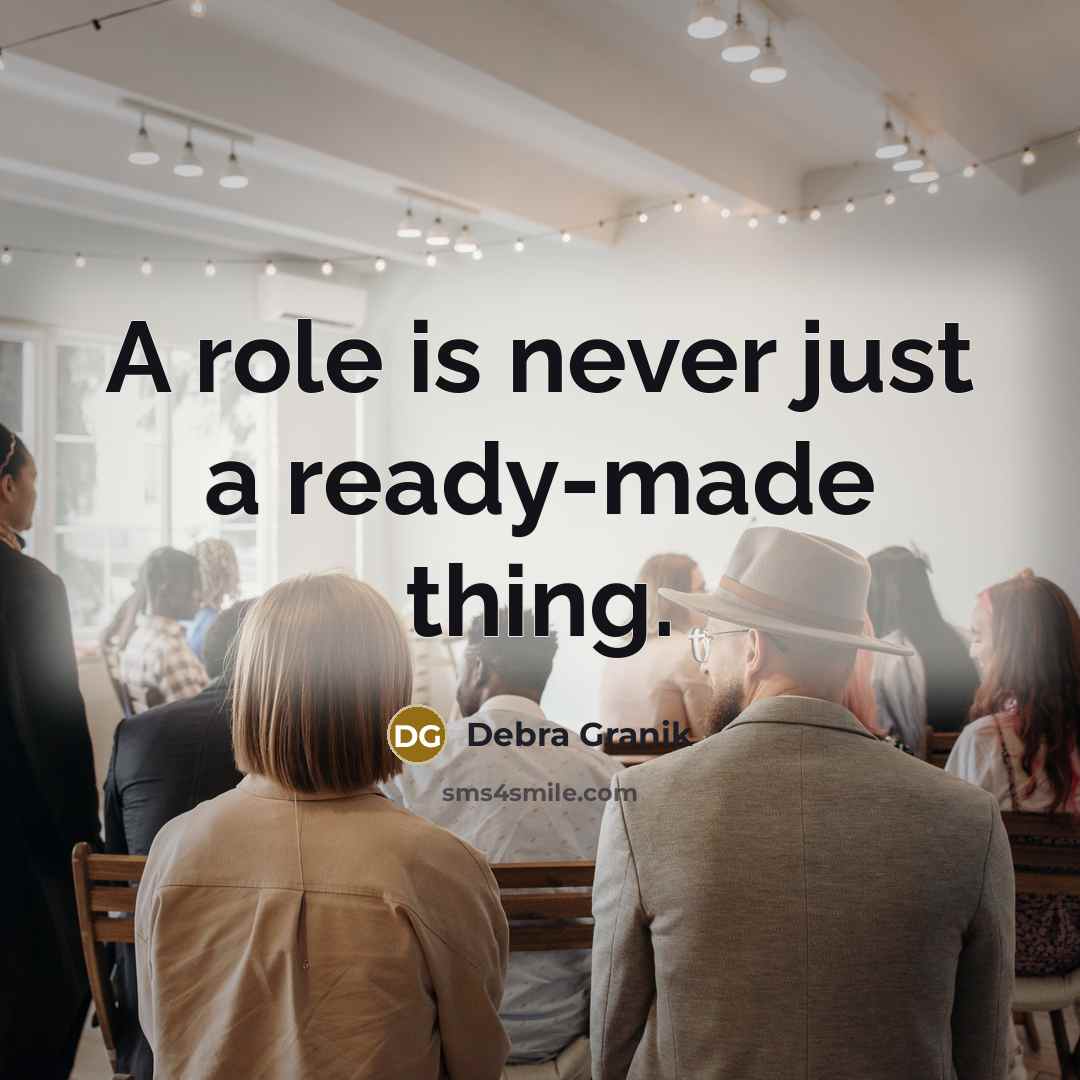 “A role is never just a ready-made thing.” quote by Debra Granik