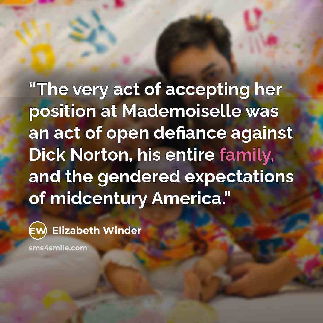 “The very act of accepting her position at Mademoiselle was an act of open defiance against Dick Norton, his entire family, and the gendered expectations of midcentury America.” quote by Elizabeth Winder