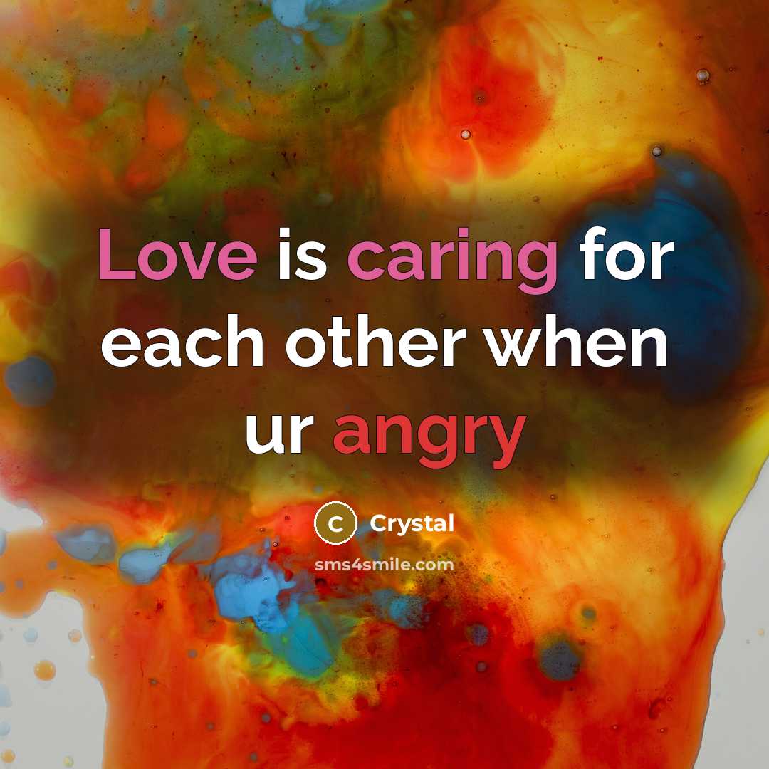 “Love is caring for each other when ur angry” quote by Crystal