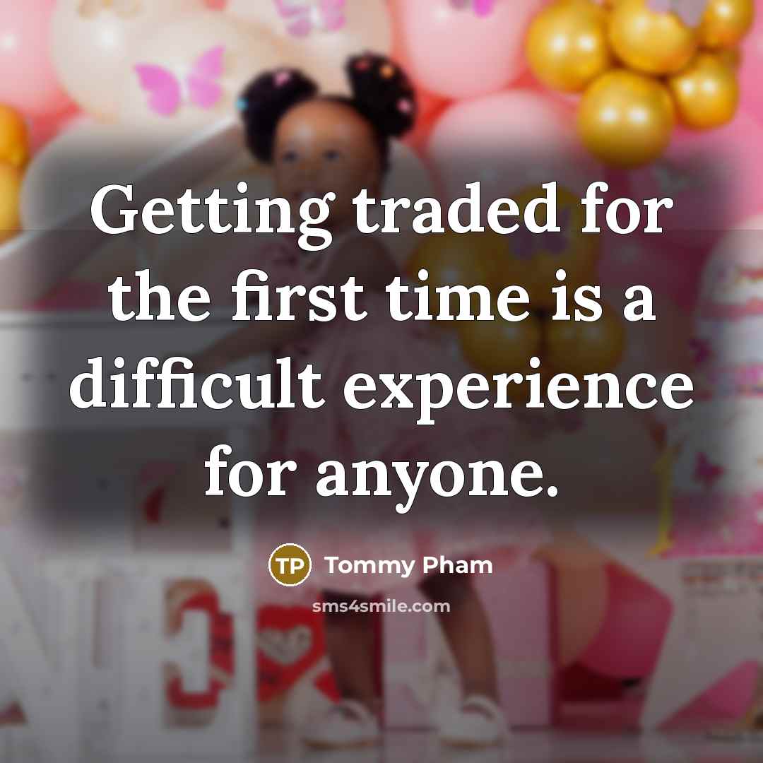 “Getting traded for the first time is a difficult experience for anyone.” quote by Tommy Pham