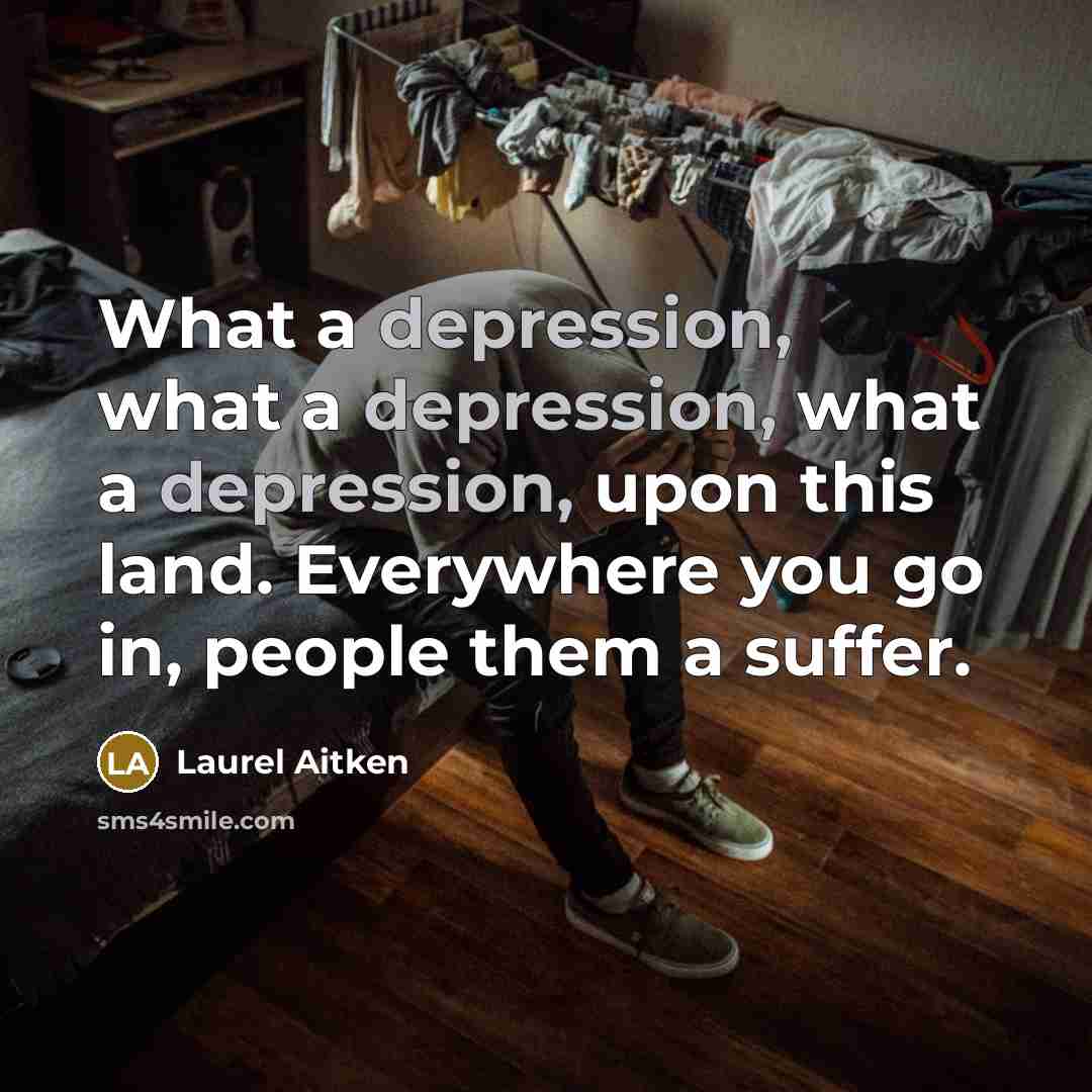 “What a depression, what a depression, what a depression, upon this land. Everywhere you go in, people them a suffer.” quote by Laurel Aitken