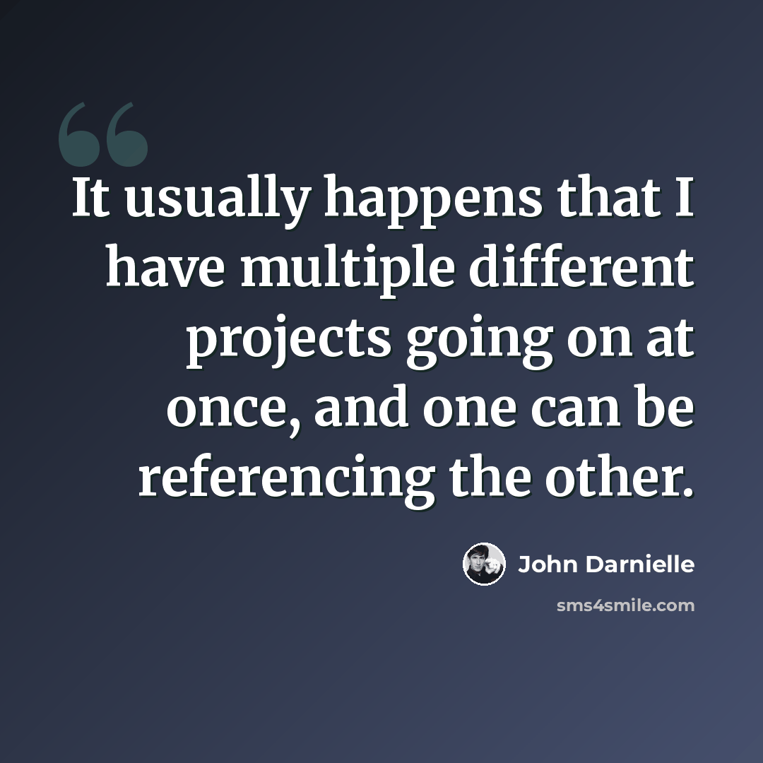 “It usually happens that I have multiple different projects going on at once, and one can be referencing the other.” quote by John Darnielle